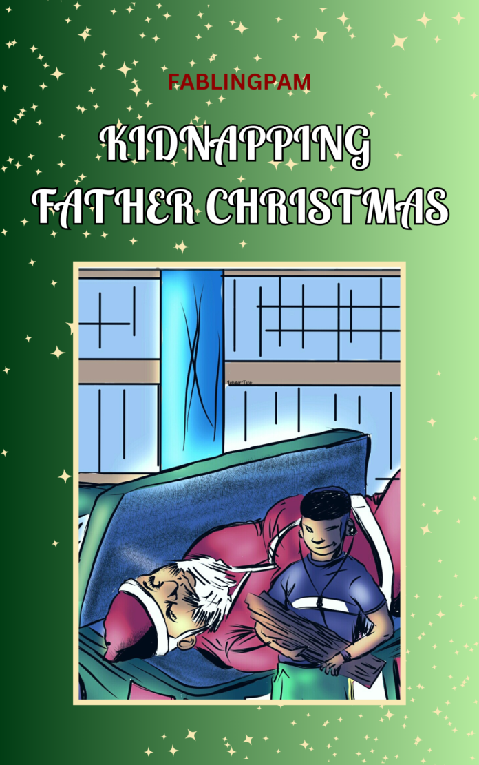 Kidnapping Father Christmas: Chapter 1 - Fun Christmas Story - Read free stories online