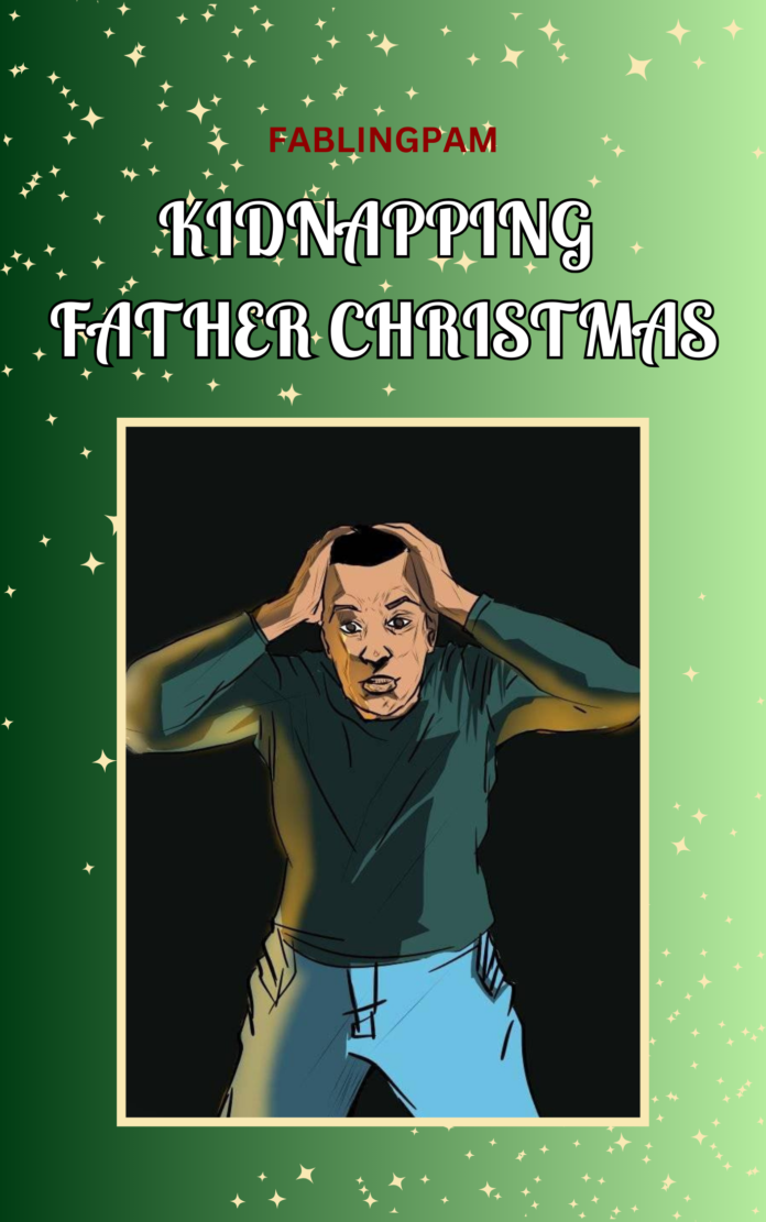 Kidnapping Father Christmas: Chapter 11 - Fun Christmas Story - Read free stories online