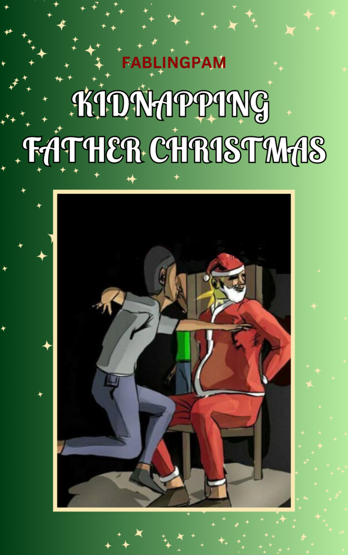 Kidnapping Father Christmas: Chapter 7 - Fun Christmas Story - Read free stories online